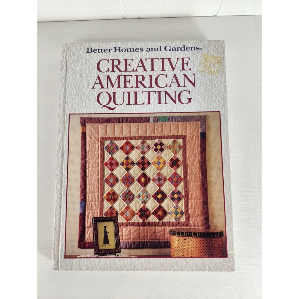 Better Homes and Gardens Creative American Quilting Hardcover Book Vintage 1989